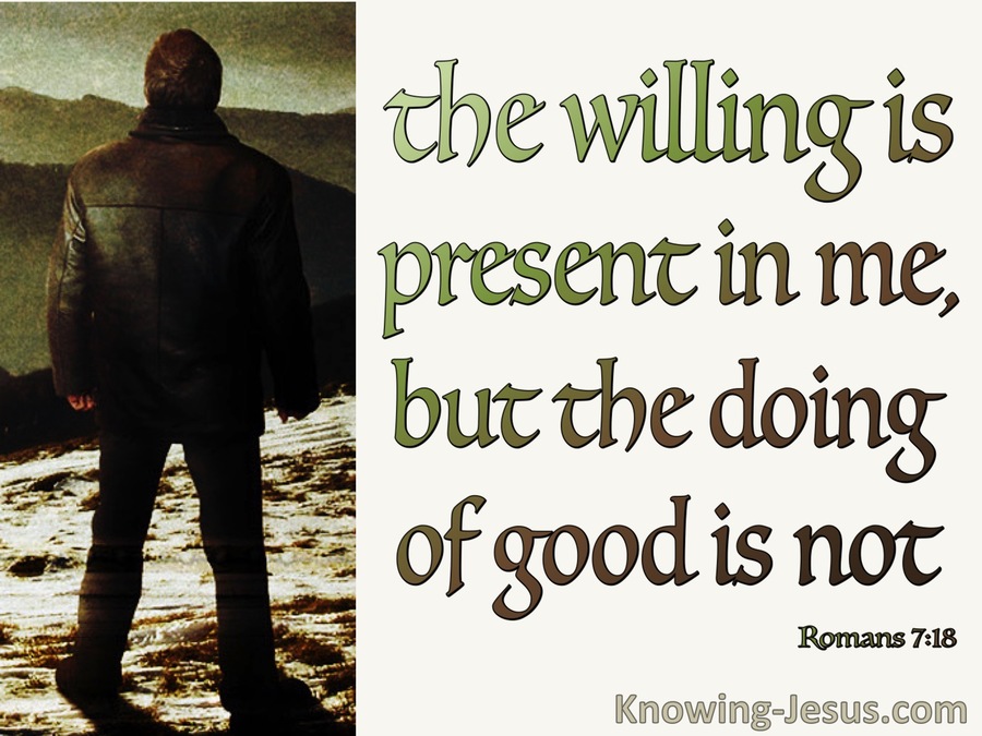 Romans 7:18 The Will Is Present But Doing Good Is Not (beige)